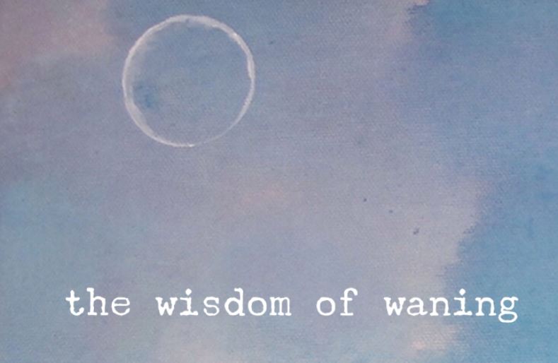 wisdom of waning